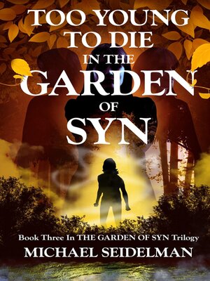 cover image of Too Young to Die in the Garden of Syn